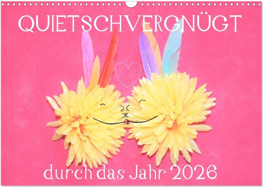 QUIETSCHVERGNÜGT durch das Jahr 2026 (Wandkalender 2026 DIN A3 quer), CALVENDO Monatskalender