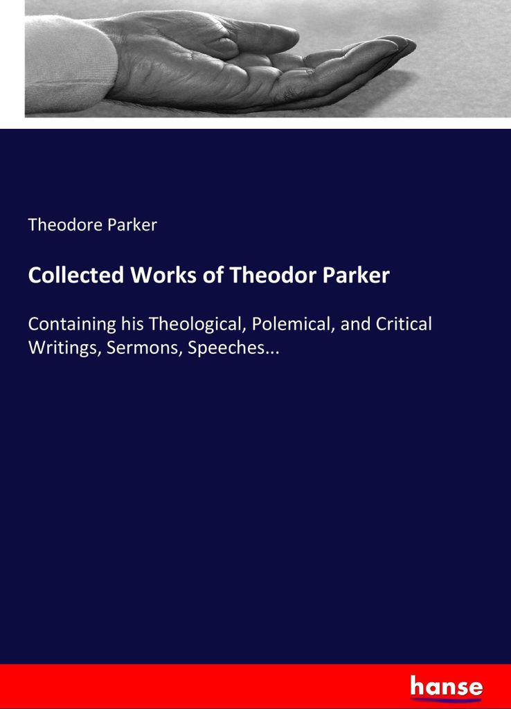 Collected Works of Theodor Parker