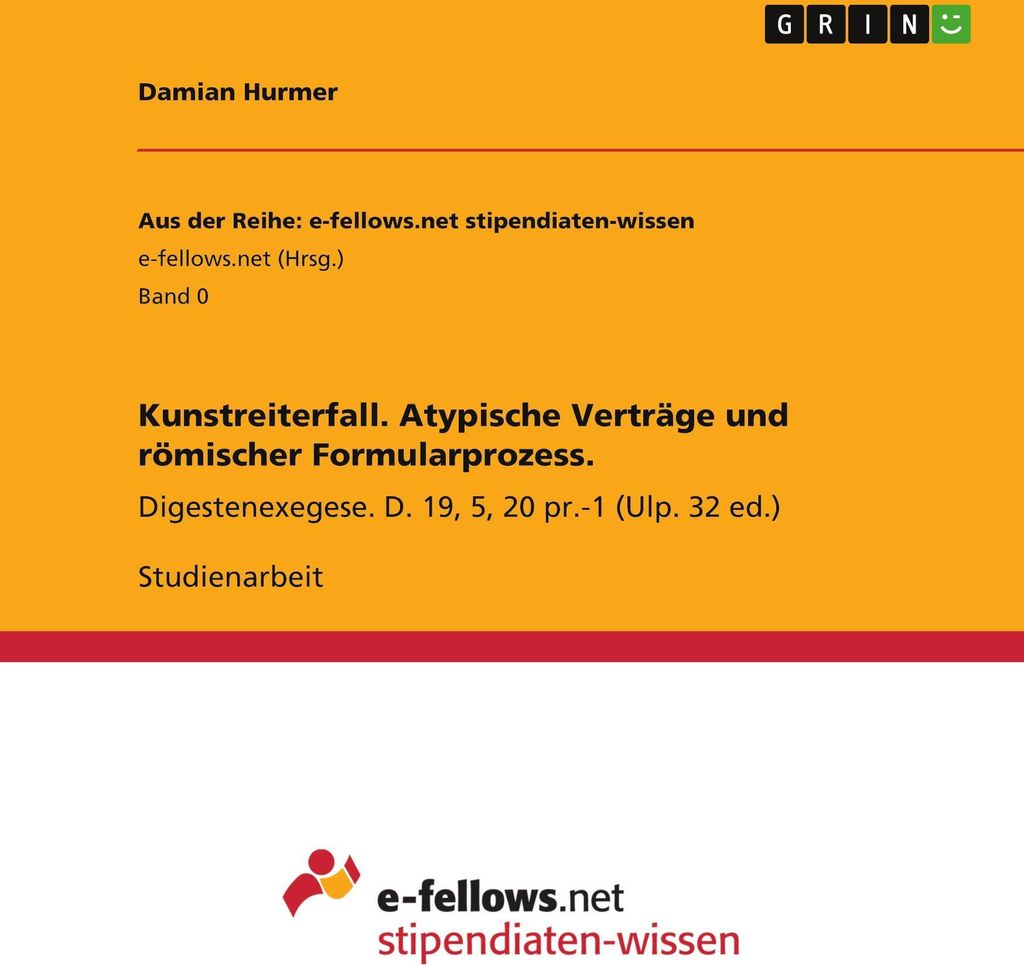 Kunstreiterfall. Atypische Verträge und römischer Formularprozess.