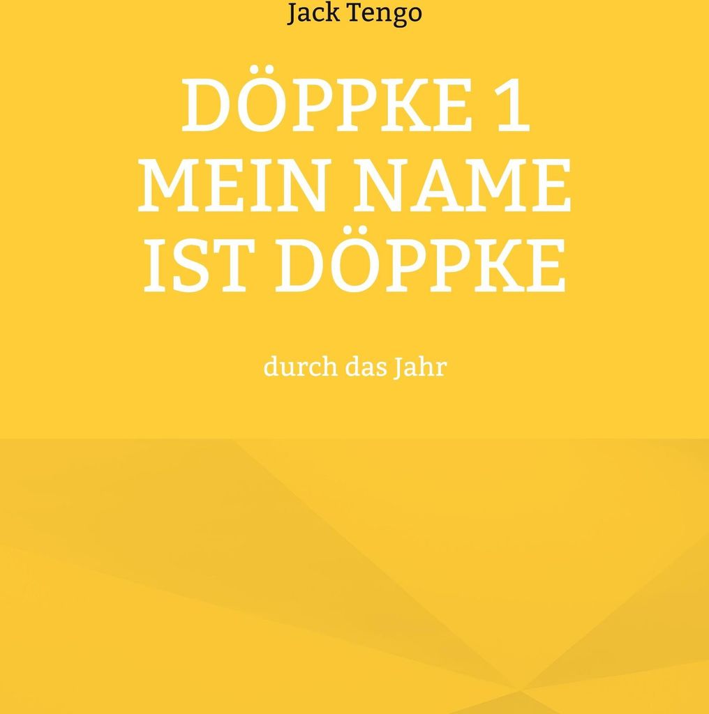 Döppke 1 Mein Name ist Döppke