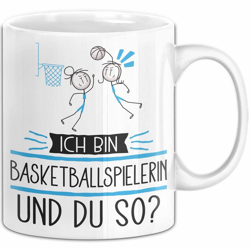 Basketballspielerin Tasse Geschenk Ich Bin Basketballspielerin Und Du So Geschenkidee Lustiger Spruch Becher (Weiß)