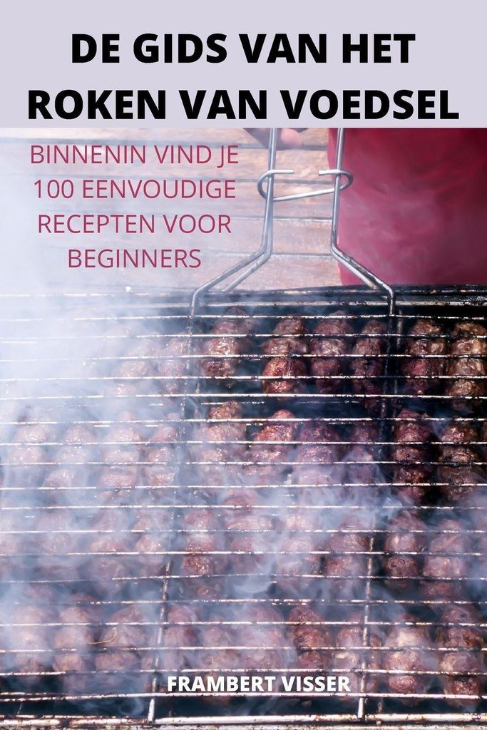 De Gids Van Het Roken Van Voedsel