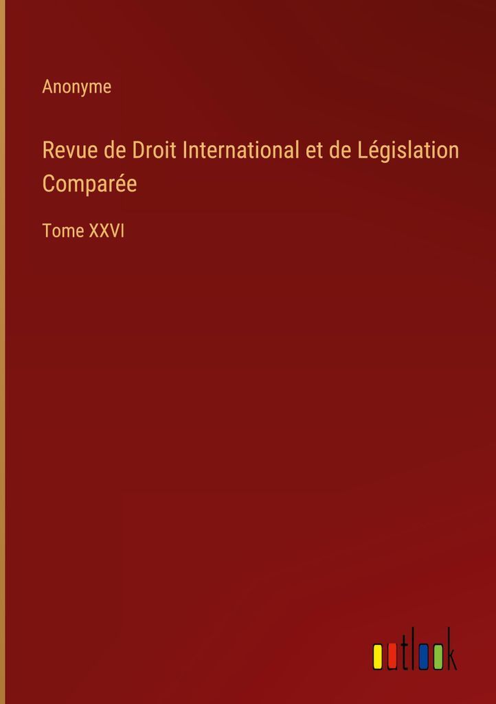 Revue de Droit International et de Législation Comparée