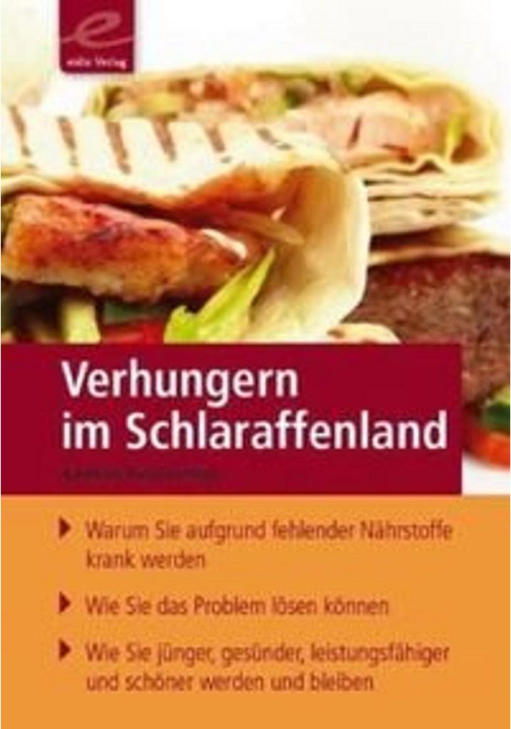 Verhungern im Schlaraffenland