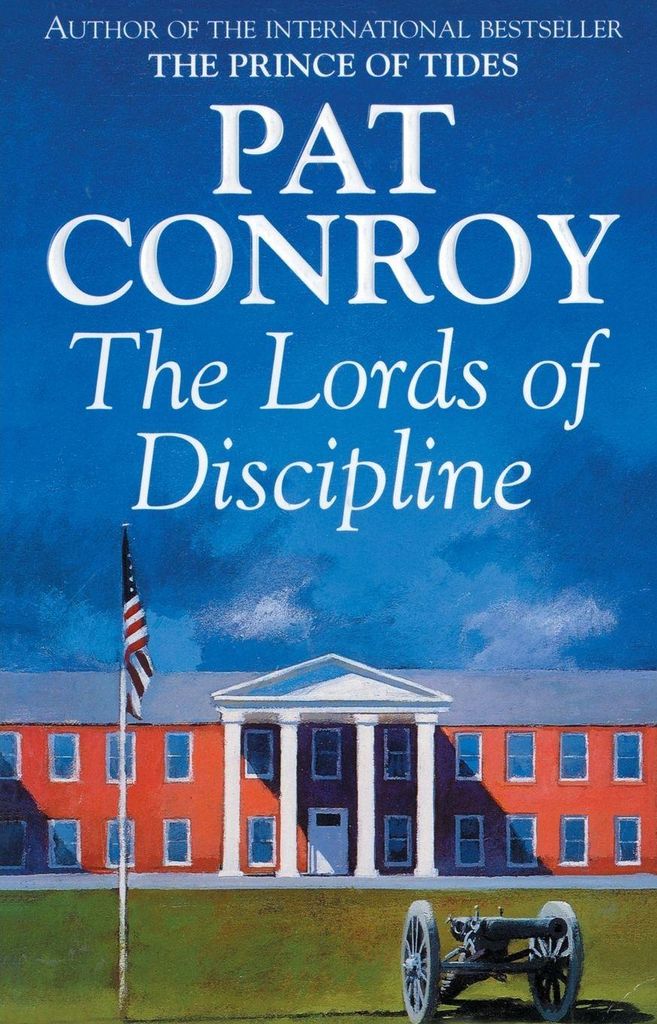 The lords of discipline by Pat Conroy (Paperback)