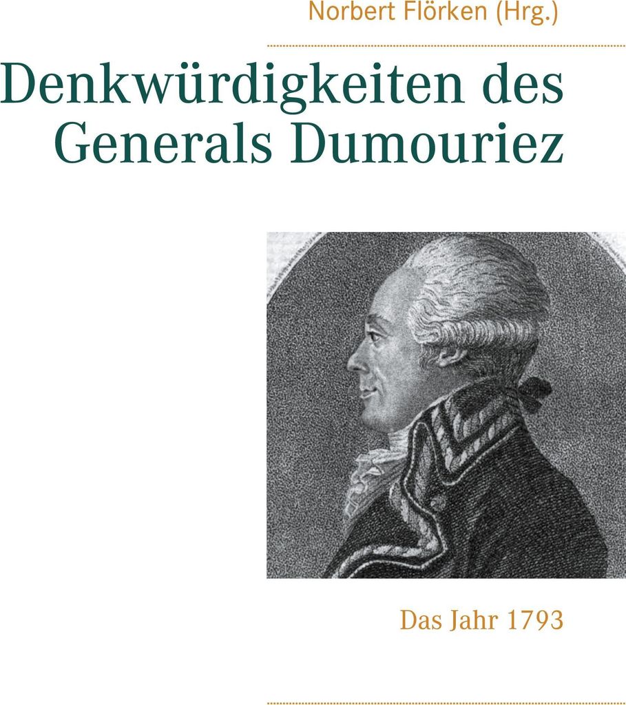 Denkwürdigkeiten des Generals Dumouriez