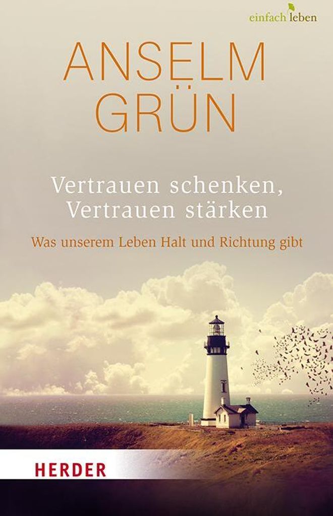 Vertrauen schenken, Vertrauen stärken