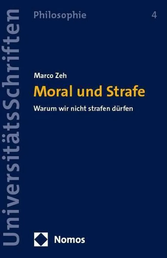 Moral und Strafe : Livre de Philosophie sur la Morale et la Justice