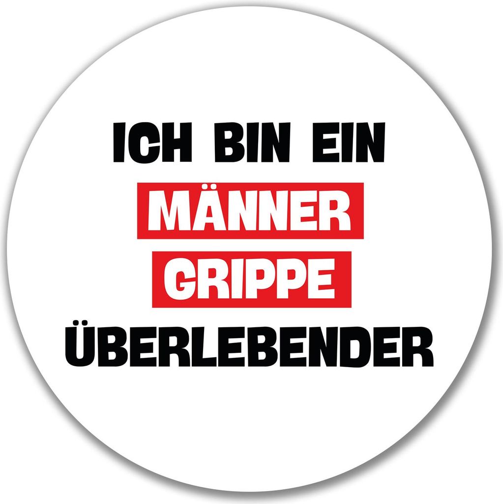 Huuraa Aufkleber Ich bin ein Männergrippe überlebender 10cm rund Sticker Geschenkidee