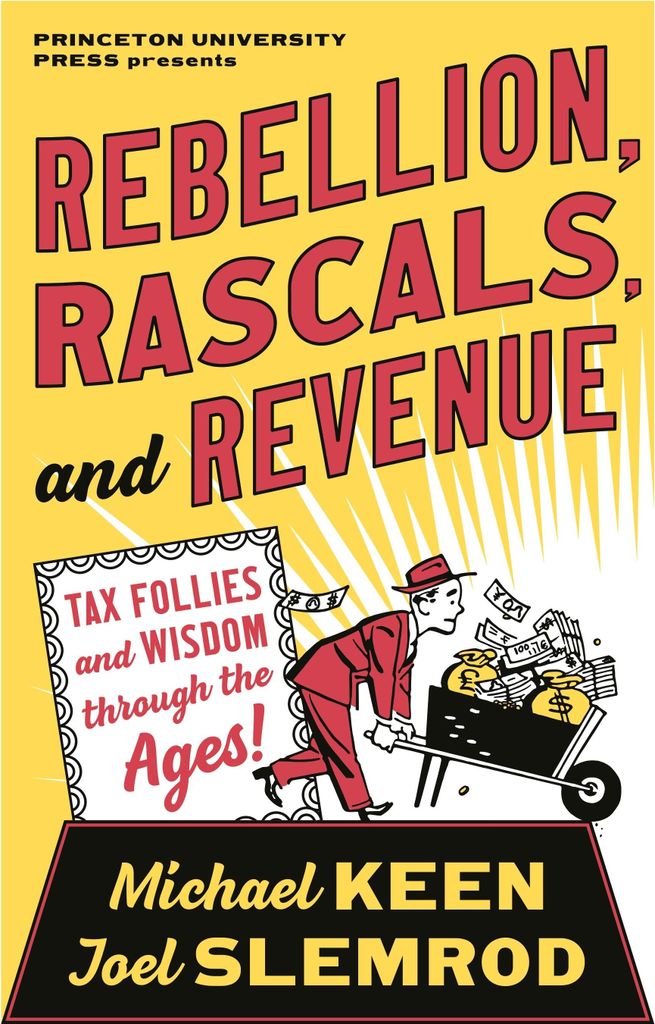 Rebellion, Rascals, and Revenue