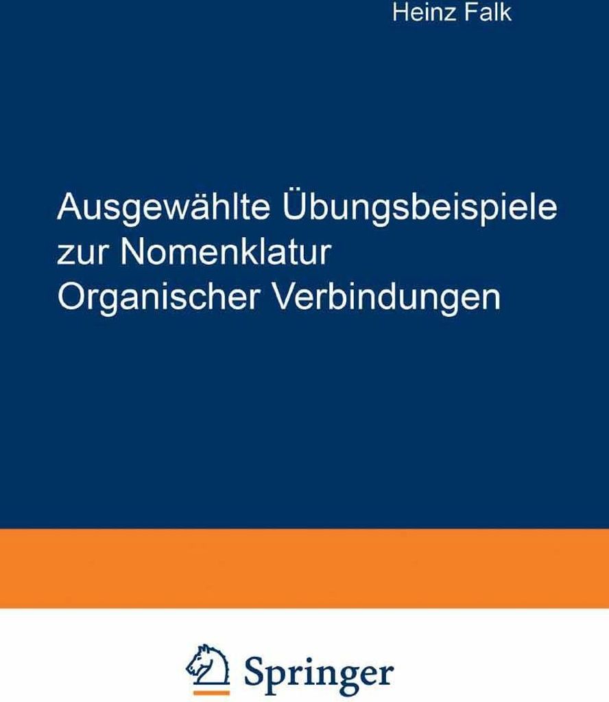 Ausgewählte Übungsbeispiele zur Nomenklatur Organischer Verbindungen