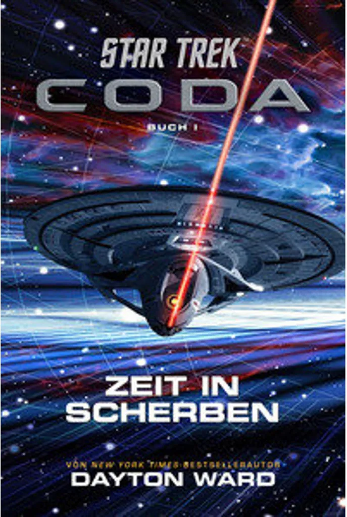 Star Trek Coda Zeit in Scherben - Tome 1 Trilogie Finale Allemand