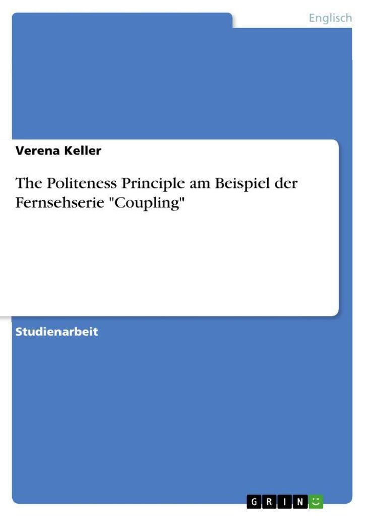 The Politeness Principle am Beispiel der Fernsehserie "Coupling"