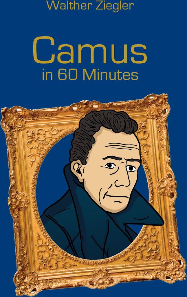 Camus in 60 Minutes