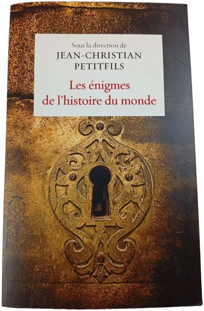Livre d'histoire : Les énigmes de l'Histoire du monde, édition reliée