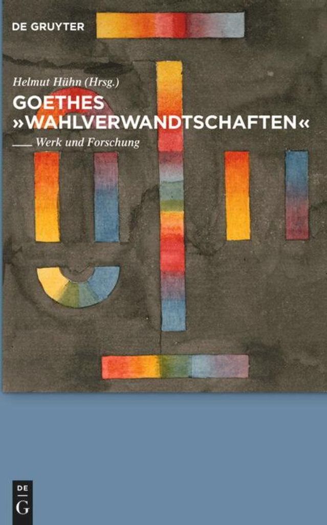 Goethes "Wahlverwandtschaften"