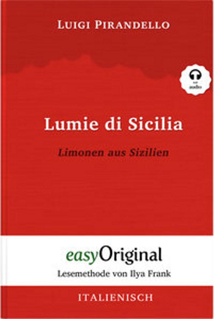 Lumie di Sicilia / Limonen aus Sizilien (Buch + Audio-CD) - Lesemethode von Ilya Frank - Zweisprachige Ausgabe Italienis