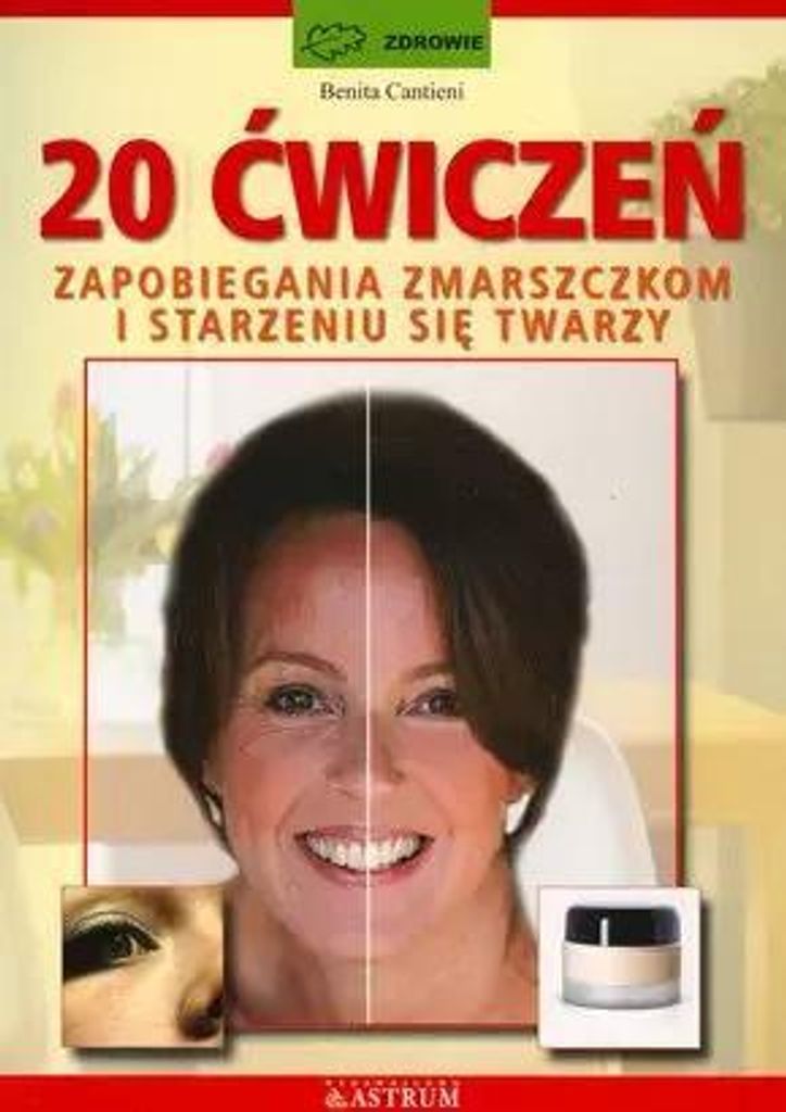 20 Übungen zur Vorbeugung von Falten und Alterserscheinungen im Gesicht