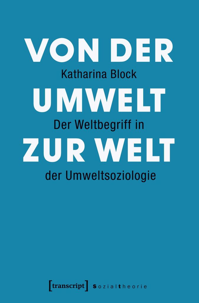 Von der Umwelt zur Welt