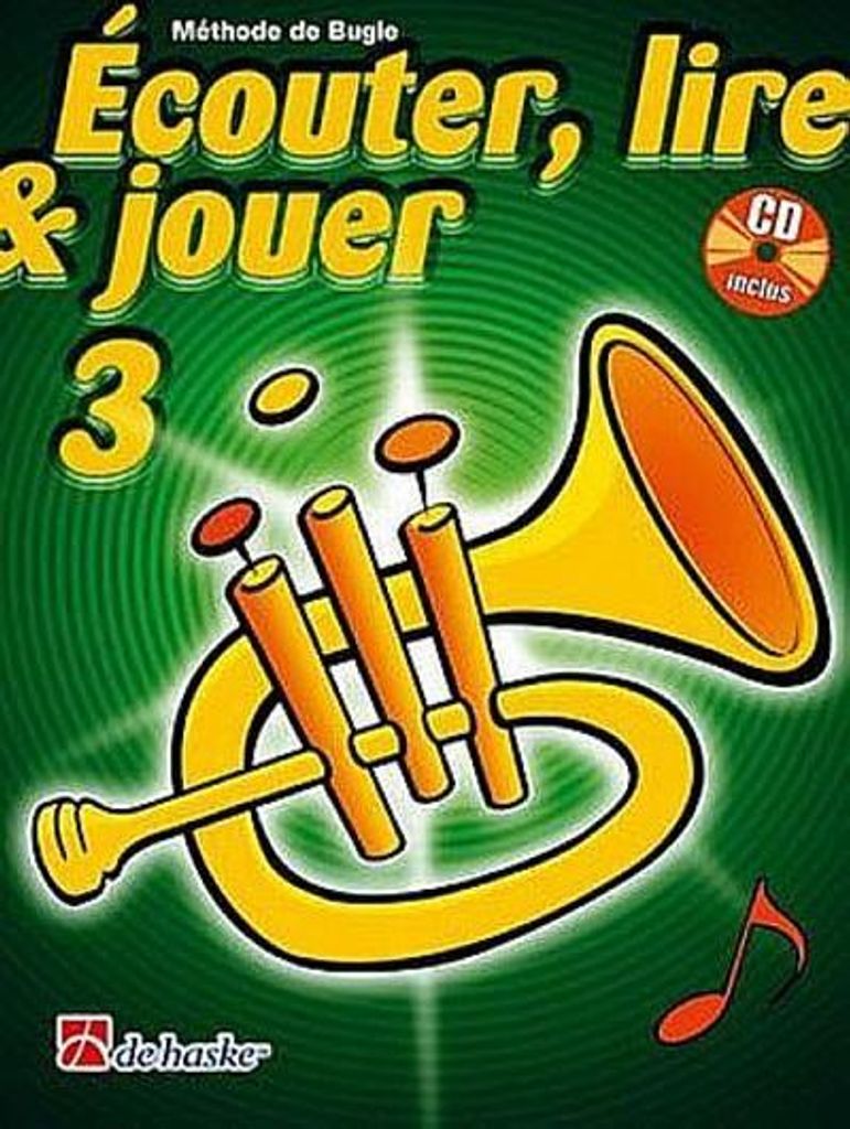 Écouter, lire, jouer vol.3 (+CD)pour bugle (frz)