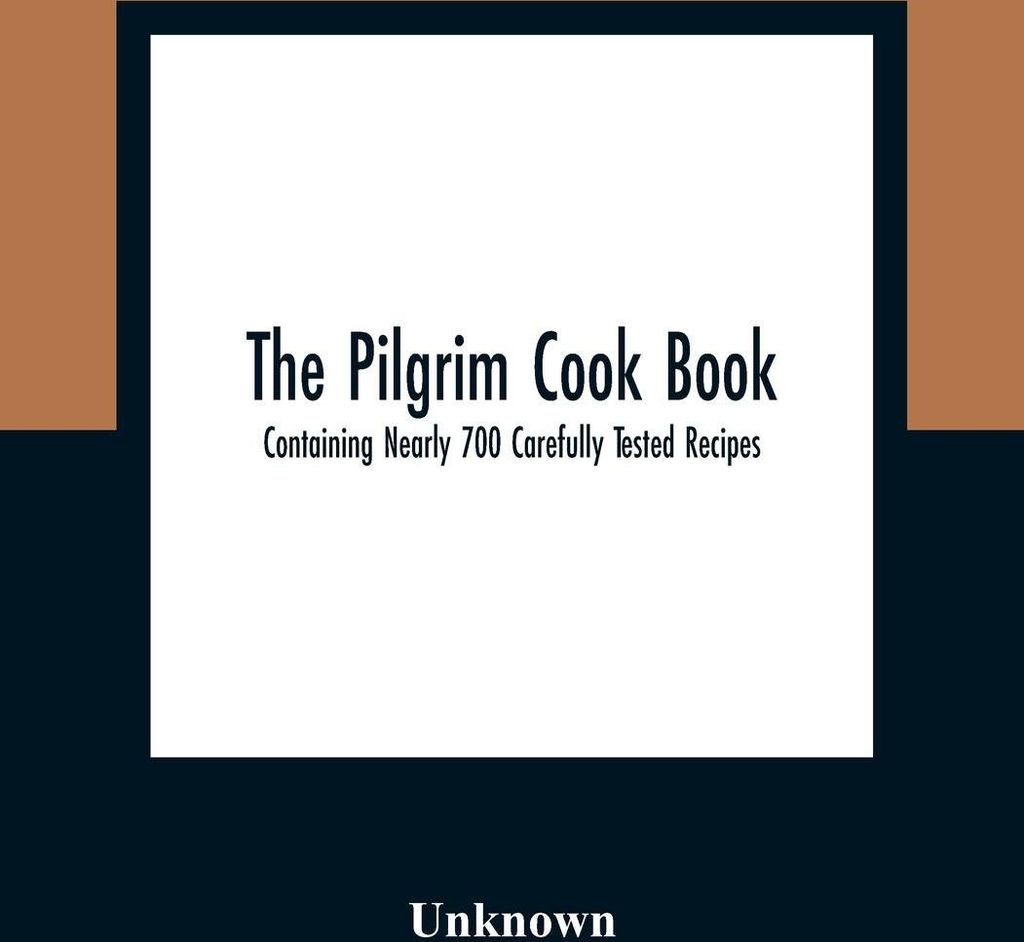 The Pilgrim Cook Book