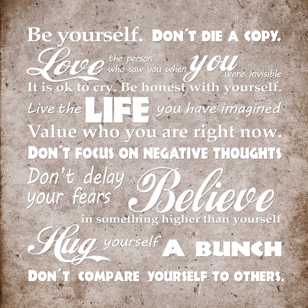 Inspiration Kunstdruck Bild - Be Yourself, Live The Life You Have Imagined (70 x 70 cm)