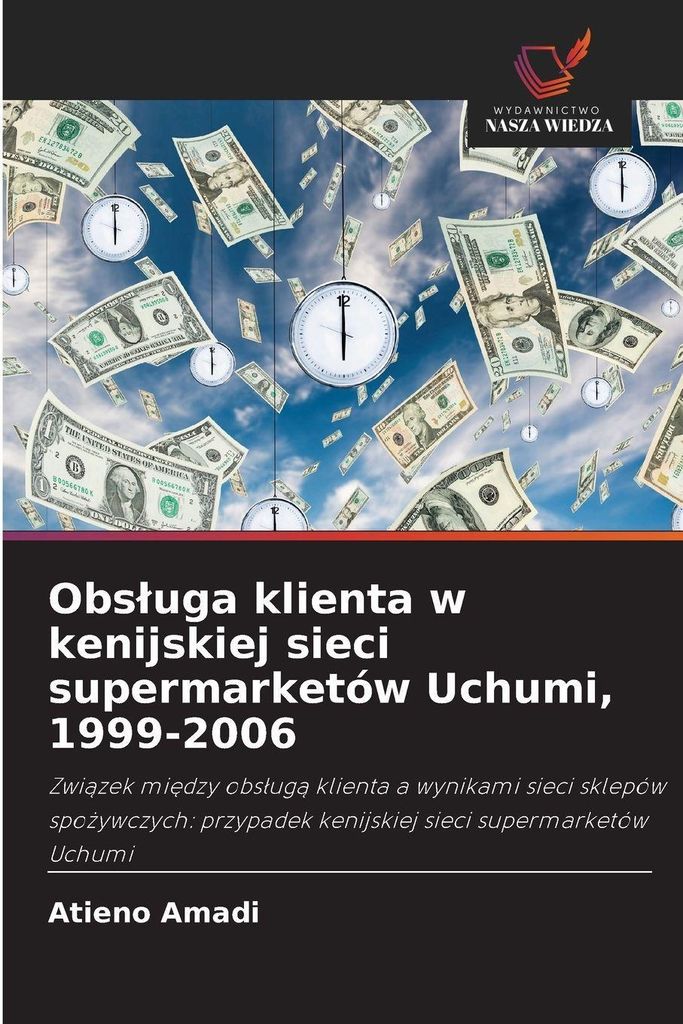 Obs¿uga klienta w kenijskiej sieci supermarketów Uchumi, 1999-2006