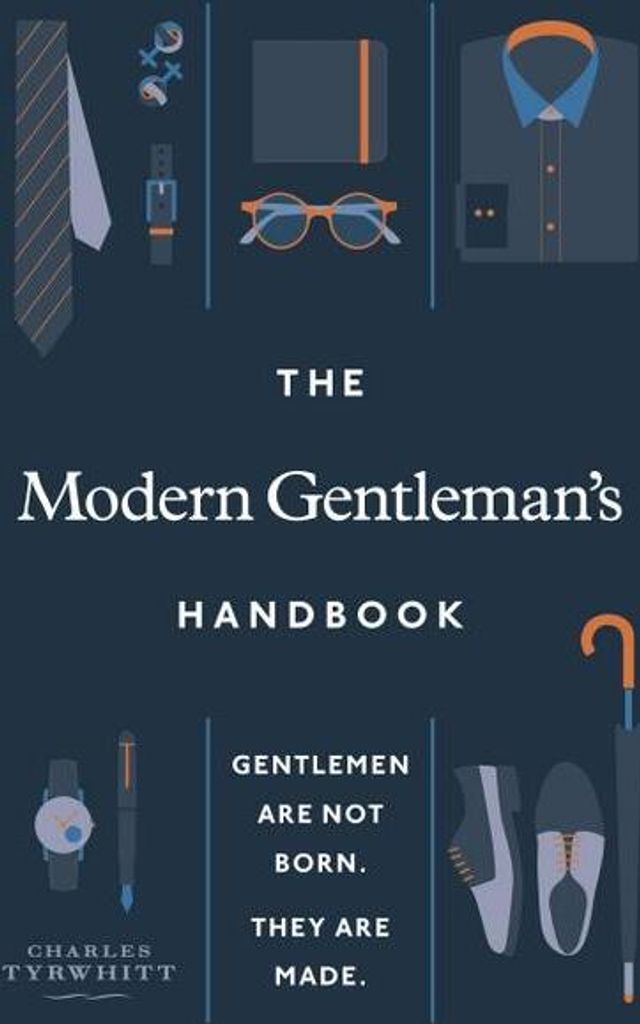 The Modern Gentleman's Handbook