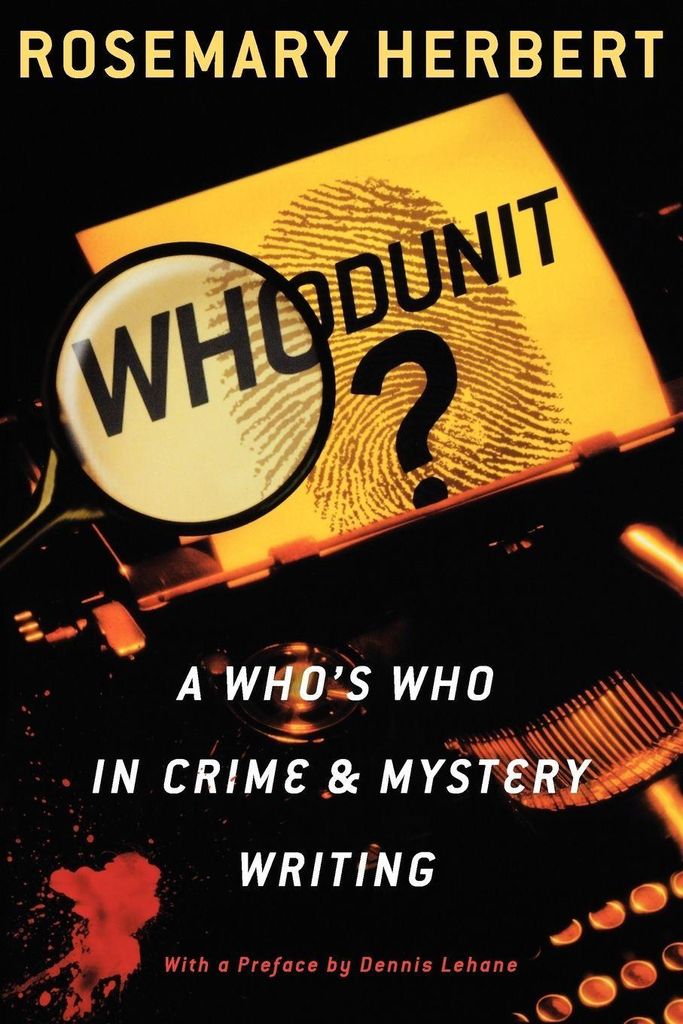 Whodunit: A Who's Who in Crime & Mystery Writing.by Herbert, Rosemary New.