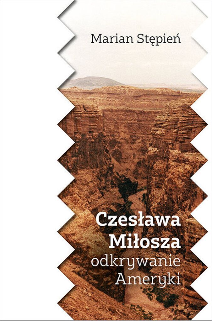 Czesława Miłosza odkrywanie Ameryki