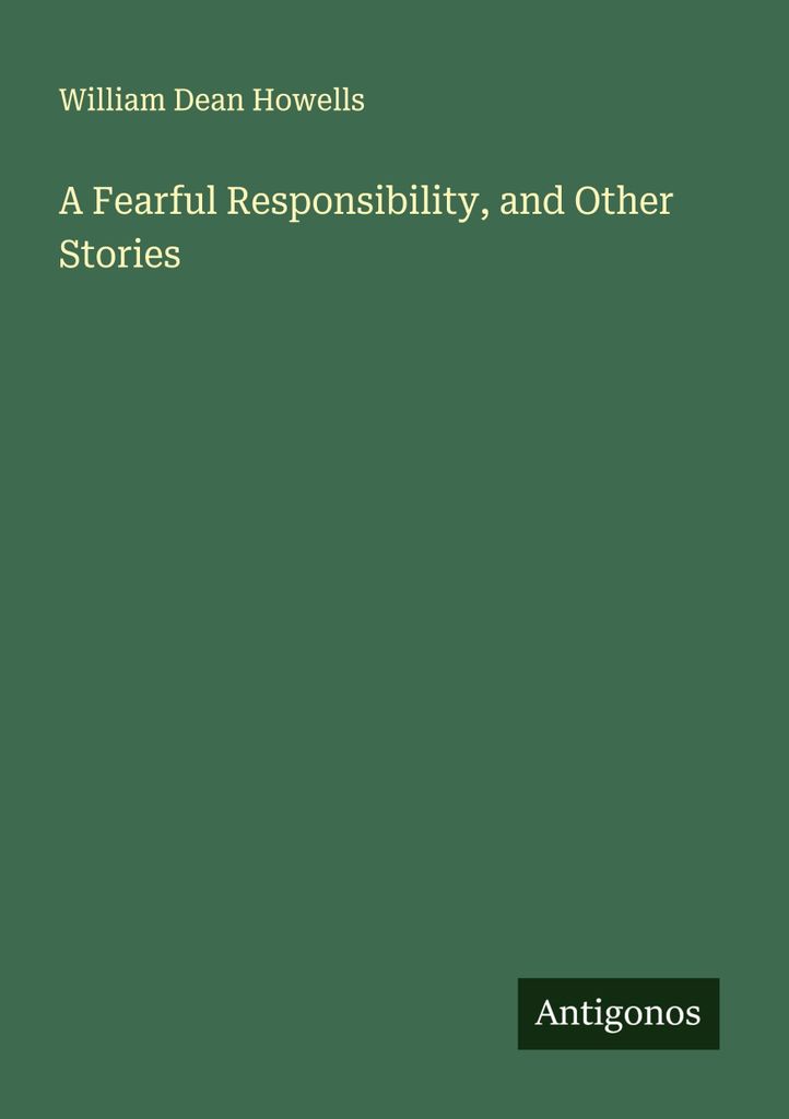 A Fearful Responsibility, and Other Stories