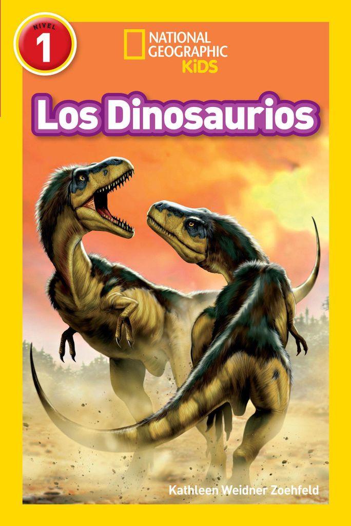 Zoehfeld, K: National Geographic Readers: Los Dinosaurios (D