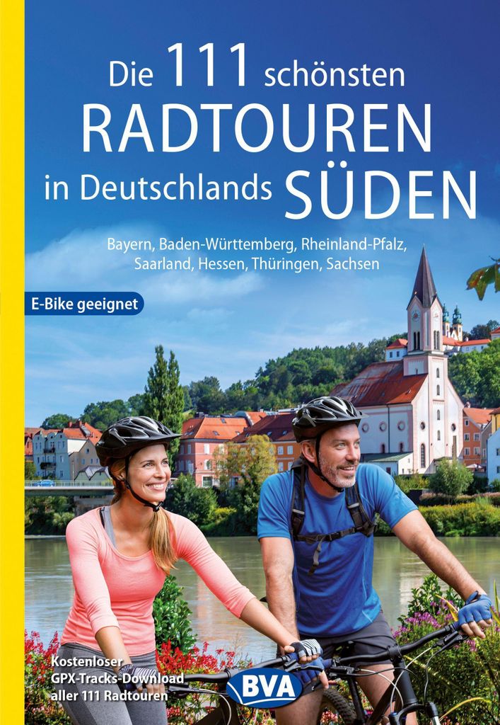 Die 111 schönsten Radtouren in Deutschlands Süden, E-Bike geeignet, er GPX-Tracks-Download aller 111 Radtouren