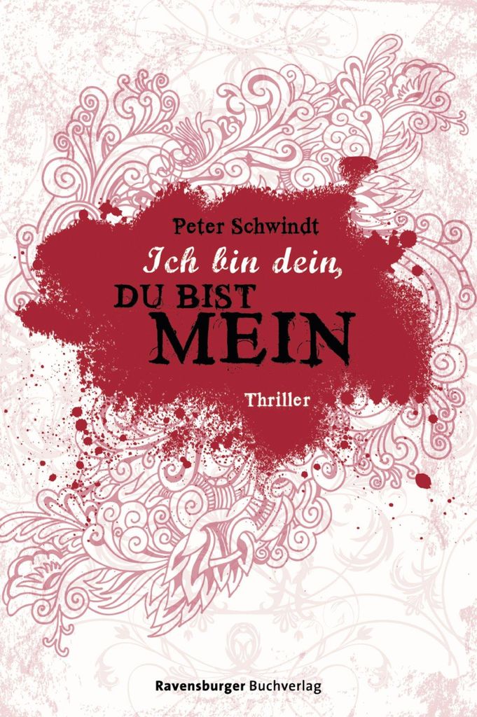 Schwindt, P: Ich bin dein, du bist mein