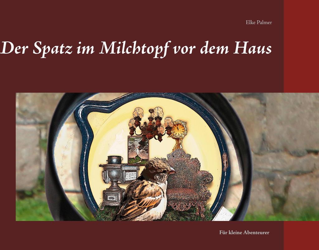 Der Spatz im Milchtopf vor dem Haus