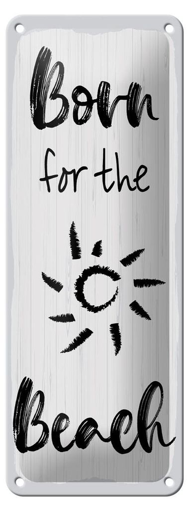 Blechschild Spruch 27x10 cm Born for the beach weißes Deko Schild