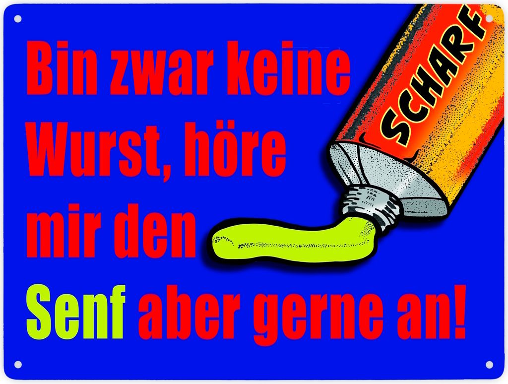 Bin zwar keine Wurst Metallschild XXL in 28x38 cm im Comicstil mit Senf Motiv