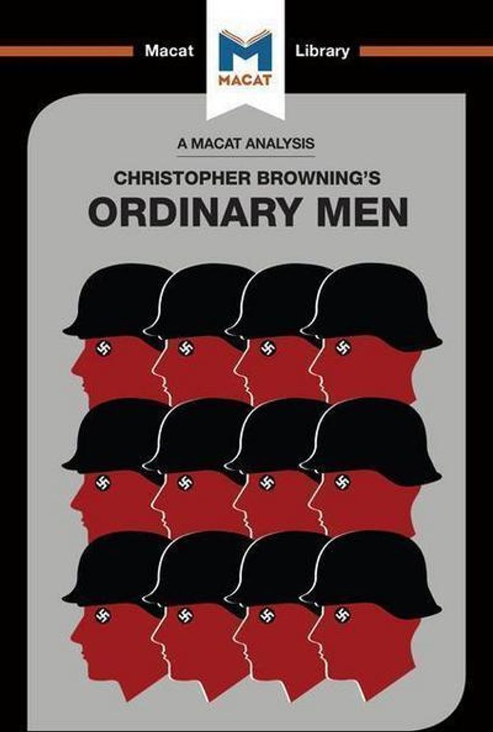 An Analysis of Christopher R. Browning's Ordinary Men