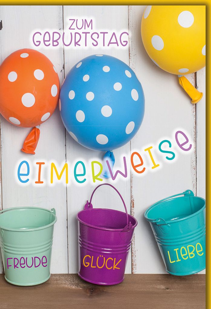 Geburtstag - Karte mit Umschlag - Eimerweise Wünsche