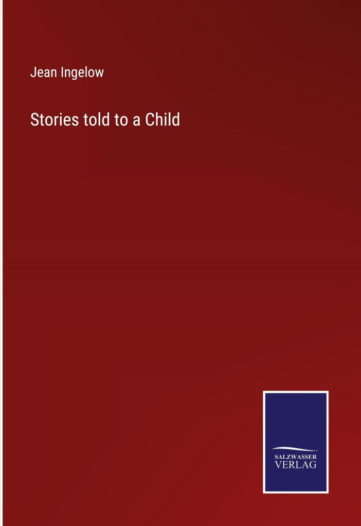 Stories told to a Child