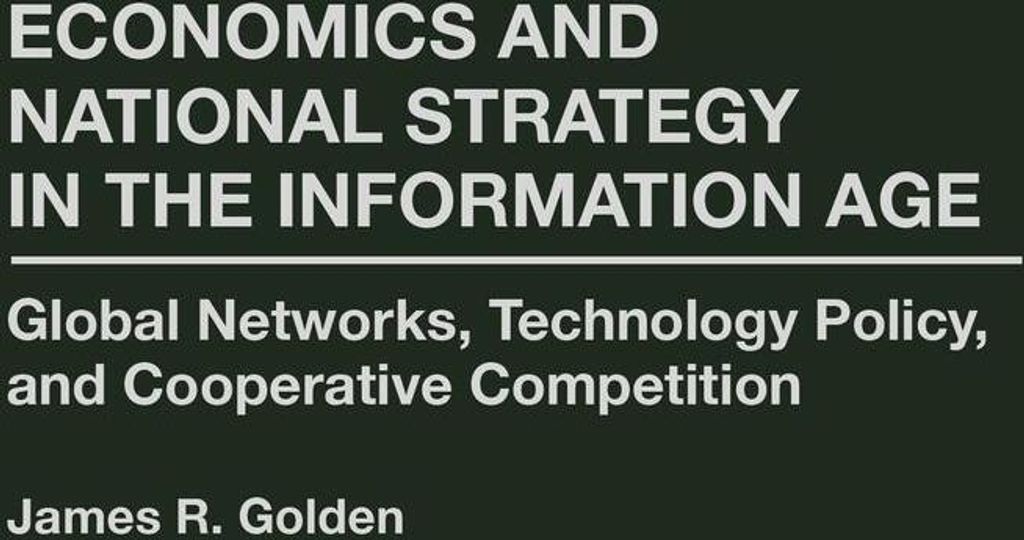 Economics and National Strategy in the Information Age