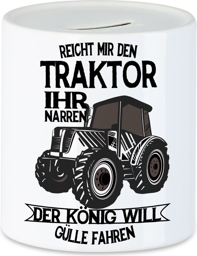Landwirt Traktor Gülle Bauer Spardose Lustige Trecker Spruch Narren König Will Gülle Fahren