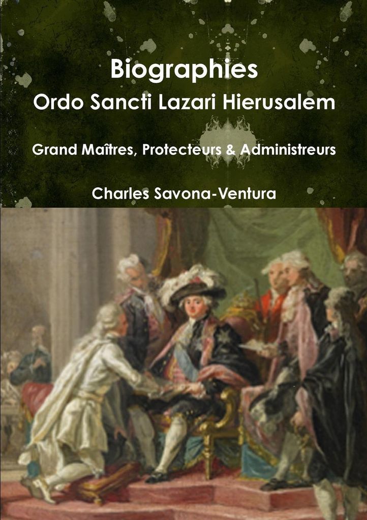 Biographies: Ordo Sancti Lazari Hierusalem - G. Savona-Ventura, Charles.