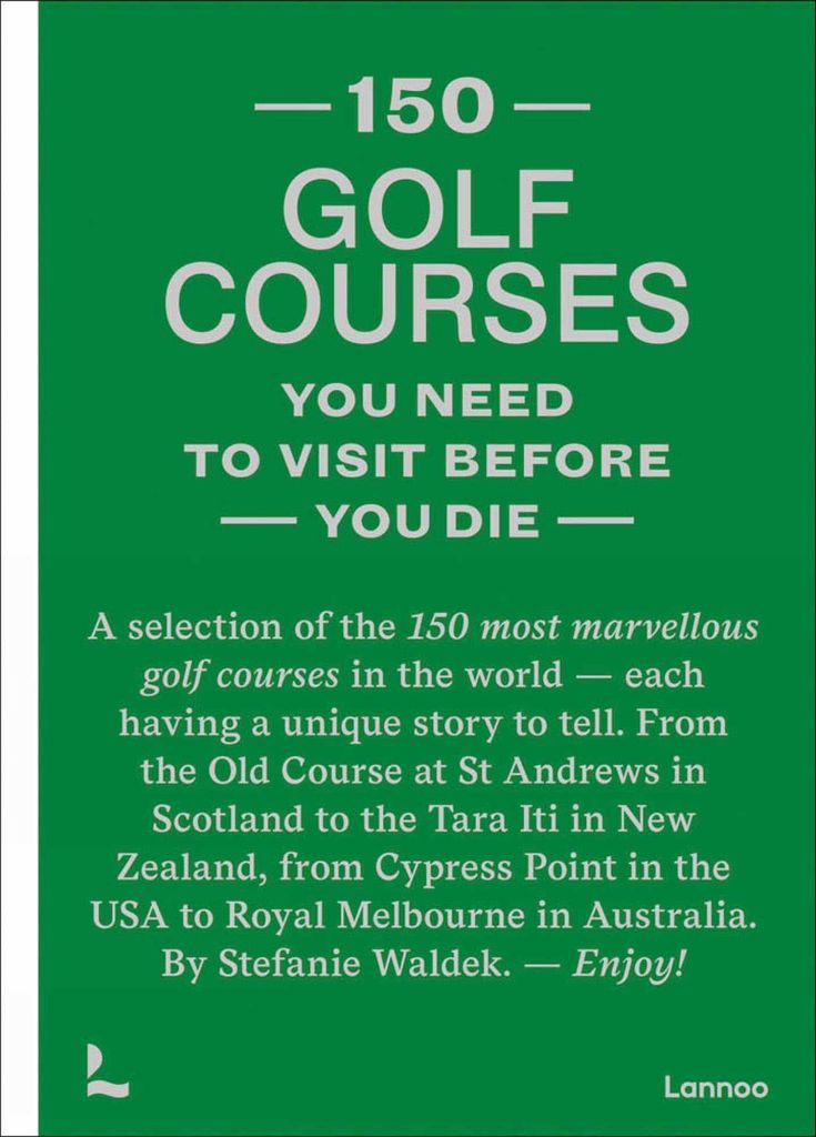 150 Golf Courses You Need to Visit Before You Die