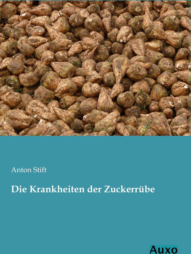 Die Krankheiten der Zuckerrübe