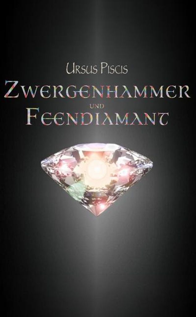 Zwergenhammer und Feendiamant