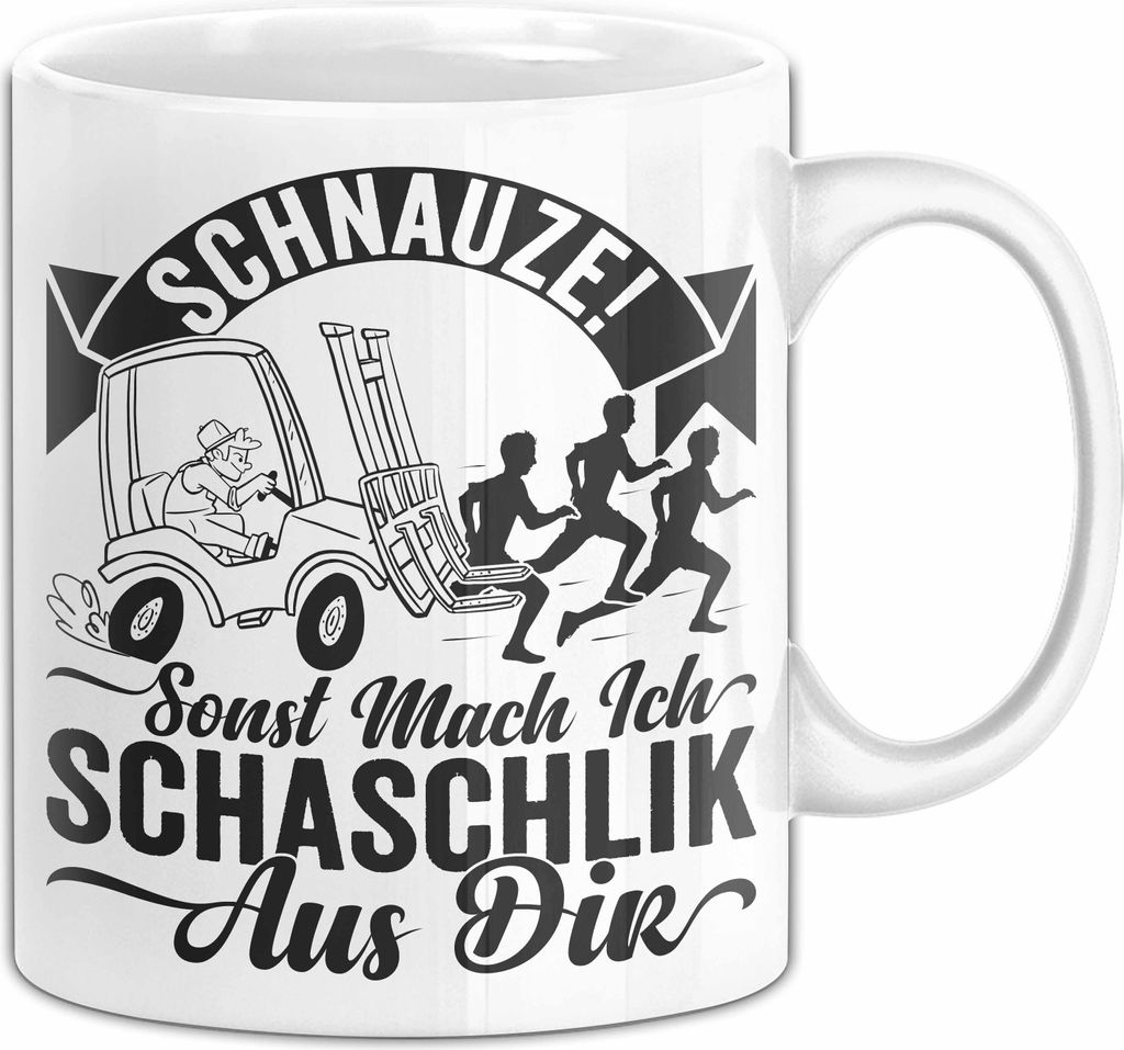 Gabelstapler Tasse Geschenk Gabelstaplerfahrer Lagerist Geschenkidee Sonst Mach Ich Schachlick Aus Dir Hupwagen Lager Geschenkidee Kaffee-Becher (W...