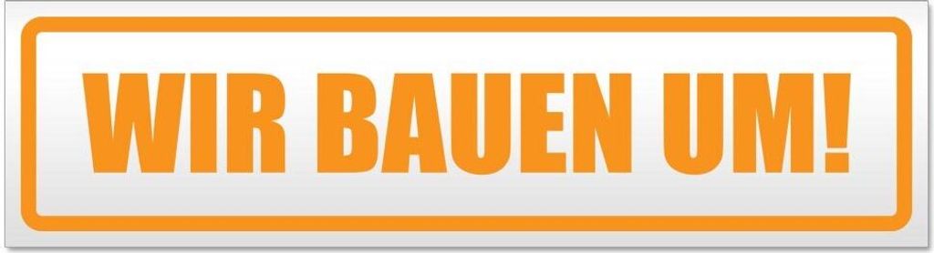 Kiwistar - Autoaufkleber - Orange - 45 x 12 cm - Wir Bauen um! - Hinweis Aufkleber Sticker für Auto, Kfz, Fahrrad, PKW, LKW