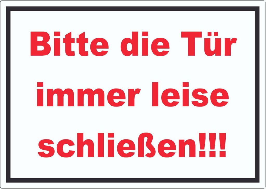 Aufkleber Bitte die Tür immer leise rot-weiss-schwarz A0 (841x1189mm)