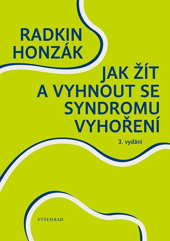 Jak žít a vyhnout se syndromu vyhoření par Radkin Honzák - Guide Santé